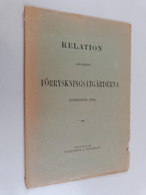 Relation angående förryskningsåtgärderna. Sommaren 1900