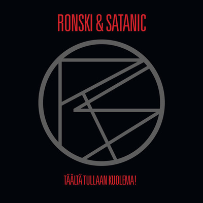 Ronski & Satanic - Täältä tullaan, kuolema! LP