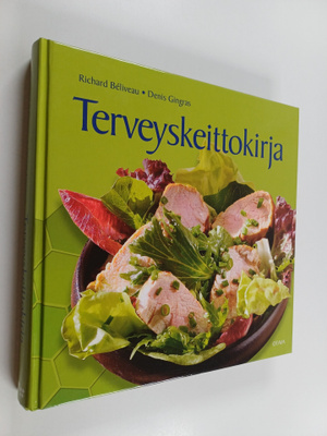 Richard Beliveau : Terveyskeittokirja : syövän ehkäisy ja...
