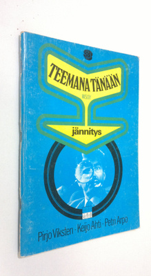 Pirjo ym. (Laat.) Viksten : Teemana tänään 3, Jännitys