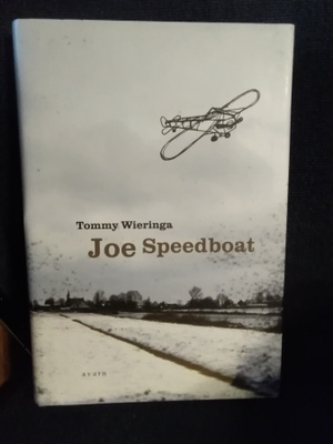 Tommy Wieringa: Joe Speedboat