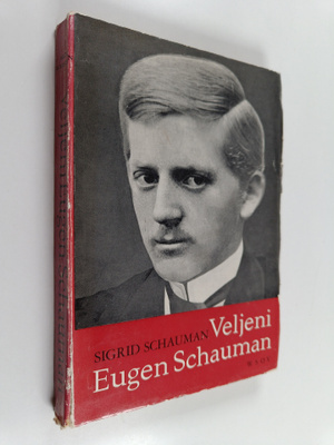 Sigrid Schauman : Veljeni Eugen Schauman