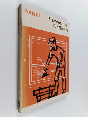 Ernst Neizel : Fahrechnen fur Maurer