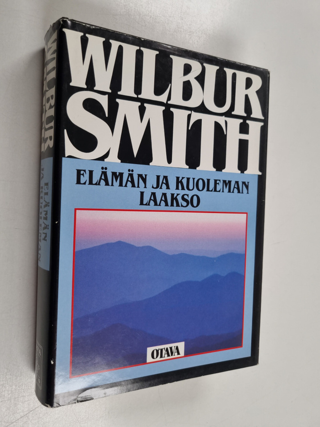 Wilbur Smith : Elämän ja kuoleman laakso