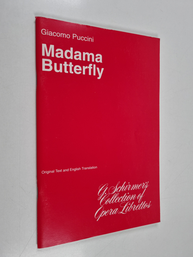 Giacomo Puccini : Madama Butterfly : Opera in Three Acts ...