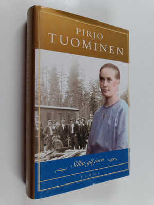 Pirjo Tuominen : Sillat yli joen