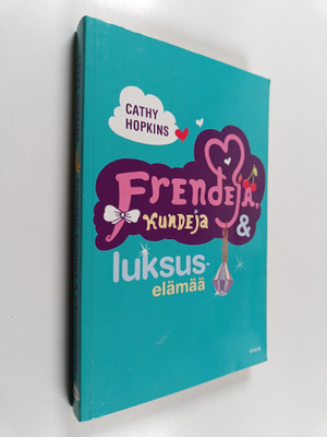 Cathy Hopkins : Frendejä, kundeja & luksuselämää