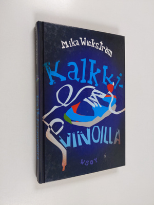 Mika Wickström : Kalkkiviivoilla
