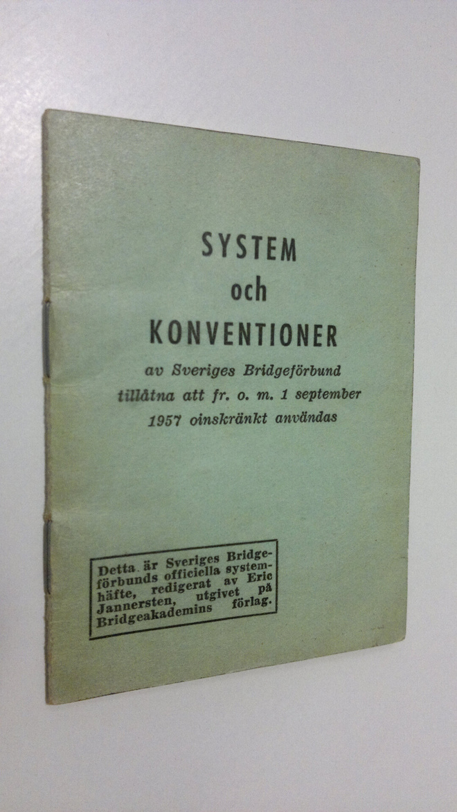 System och Konventioner av Sveriges Bridgeförbund tillåtn...