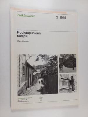 Maire Mattinen : Puukaupunkien suojelu