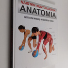 Naisten kuntoilukirja - Anatomia - Naisten opas vahvaan j... - pikkukuva 1