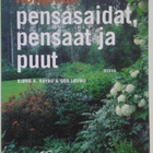 PUUTARHA KIRJA UUSI- kotipihan pensasaidat, pensaat,puut - pikkukuva 1