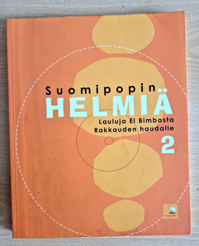 Suomipopin helmiä. 2, Lauluja El Bimbosta Rakkauden ha...
