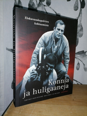 Konnia ja huligaaneja - Elokuvasukupolvien kohtaamisia 1.p.