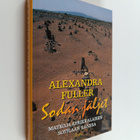 Alexandra Fuller : Sodan jäljet : matkoja afrikkalaisen s... - pikkukuva 1