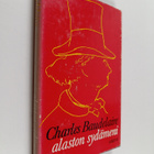 Charles Baudelaire : Välähdyksiä ; Alaston sydämeni - pikkukuva 1