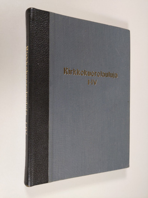 Kirkkokuorolauluja I-IV (yhteensidottuna)