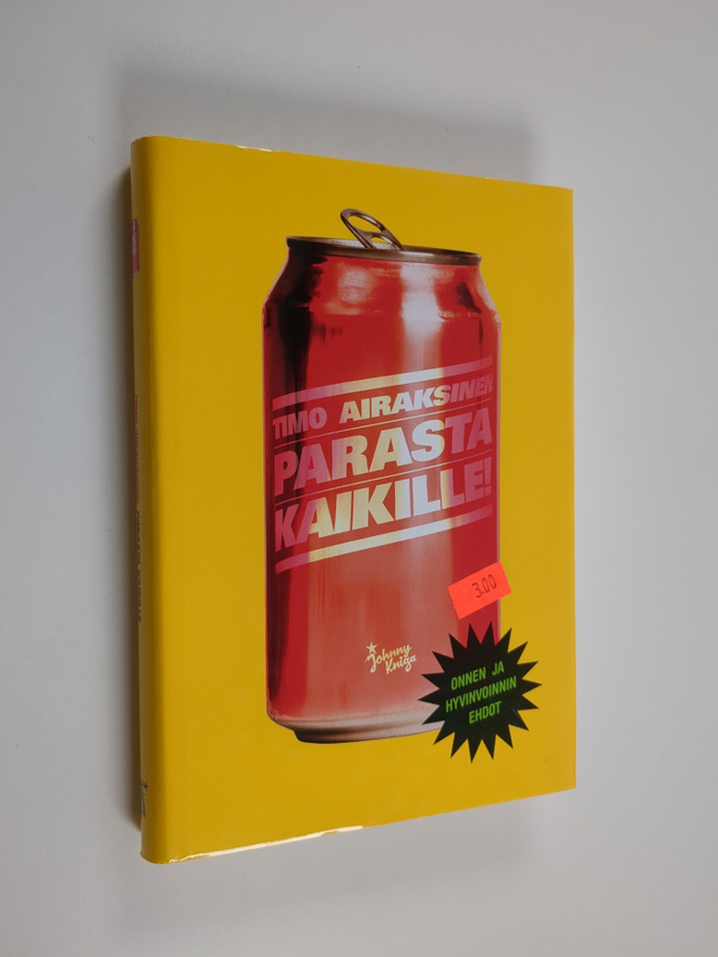 Timo Airaksinen : Parasta kaikille! : onnen ja hyvinvoinn...