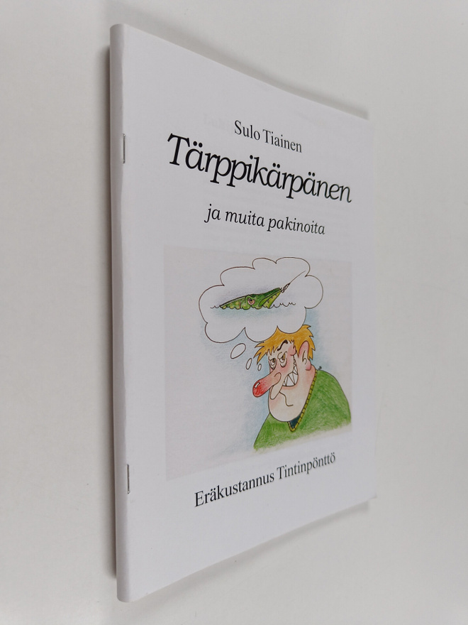 Sulo Tiainen : Tärppikärpänen ja muita pakinoita