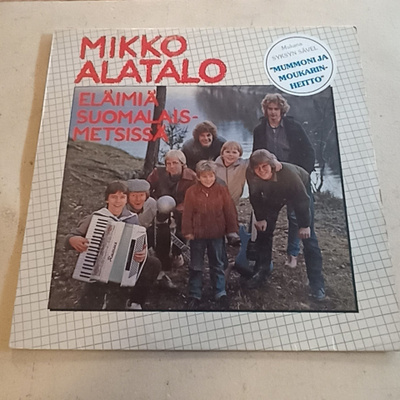 LP  Alatalo Eläimiä metsissä...
