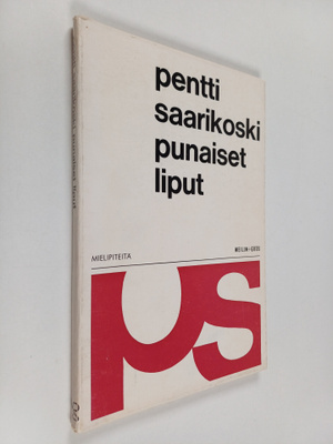 Pentti Saarikoski : Punaiset liput