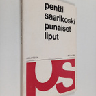 Pentti Saarikoski : Punaiset liput - pikkukuva 1
