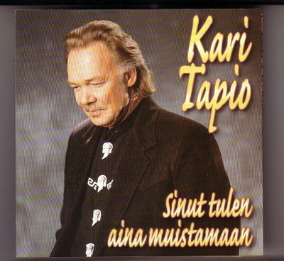 cd, Kari Tapio - Sinut tulen aina muistamaan [iskelmä]