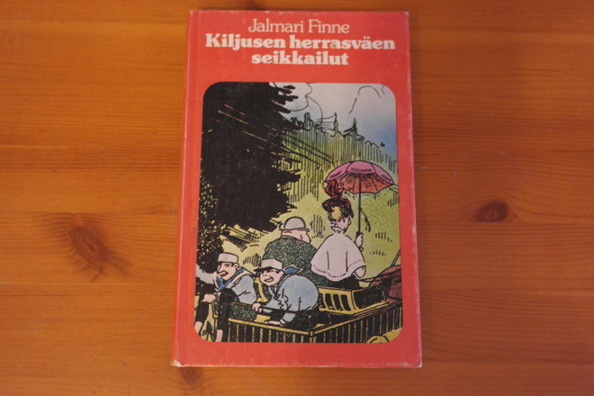 Jalmari Finne:Kiljusen herrasväen seikkailut.Sid.
