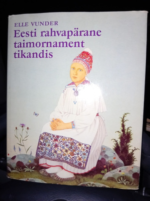 Vunder : Eesti rahvapärane taimornament tikansis ( SIS POSTI