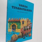 Hans Christian Andersen : Vakaa tinasotamies - pikkukuva 1