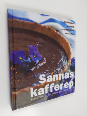 Helene Toresdotter ym. : Sannas kafferep - kladdkakor, ko...
