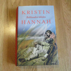KRISTIN HANNAH Rakkauden tähden 1.p. 2006 TAMMI * kansipape - pikkukuva 1