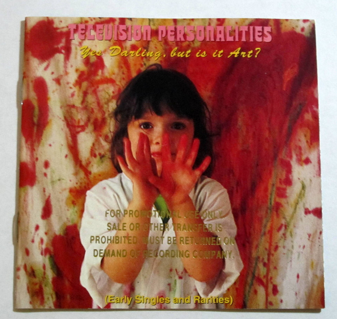 TELEVISION PERSONALITIES Yes Darling But is it Art CD