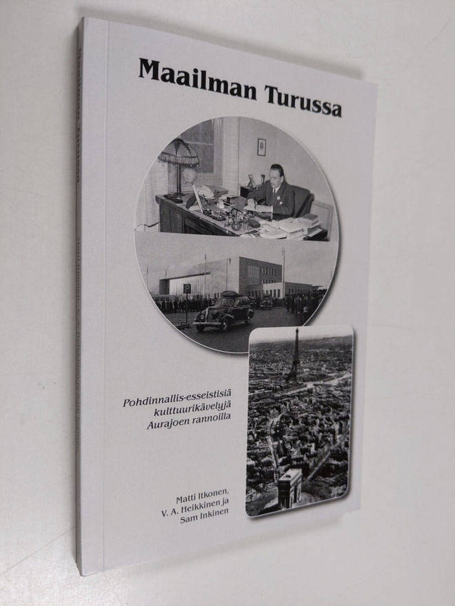Maailman Turussa : pohdinnallis-esseistisiä kulttuurikäve...