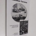 Maailman Turussa : pohdinnallis-esseistisiä kulttuurikäve... - pikkukuva 1