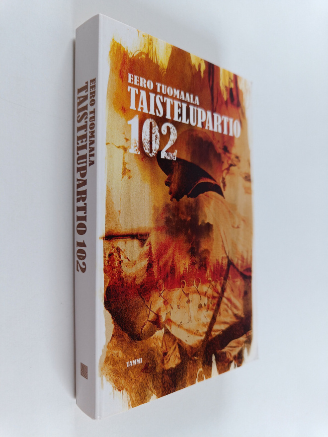 Eero Tuomaala : Taistelupartio 102