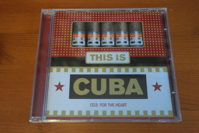 This is Cuba CD3:For the Heart.