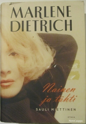 Sauli Miettinen • Marlene Dietrich • Nainen ja tähti