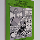 Juha (toim.) Oikkonen : Katsauksia matematiikan historiaan - pikkukuva 1