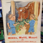 Maj Lindman :  Mikko, Matti, Mauri ja heidän seikkailunsa... - pikkukuva 1