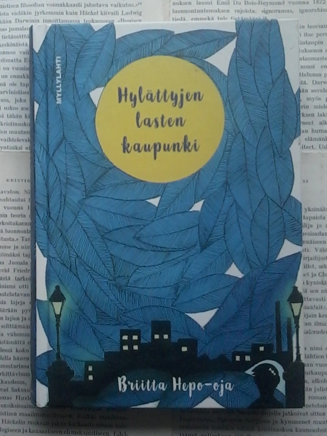 Briitta Hepo-oja - Hylättyjen lasten kaupunki (sid.)