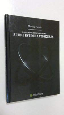 Markku Vierula : Markkinointi, myynti ja viestintä : suur...