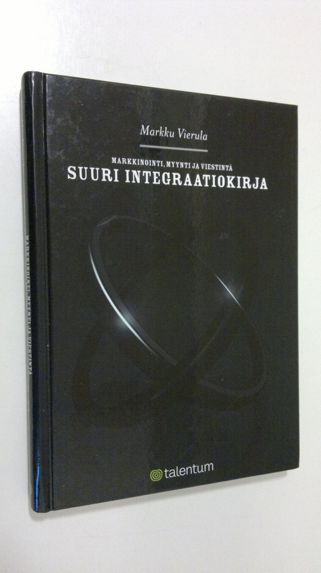 Markku Vierula : Markkinointi, myynti ja viestintä : suur...