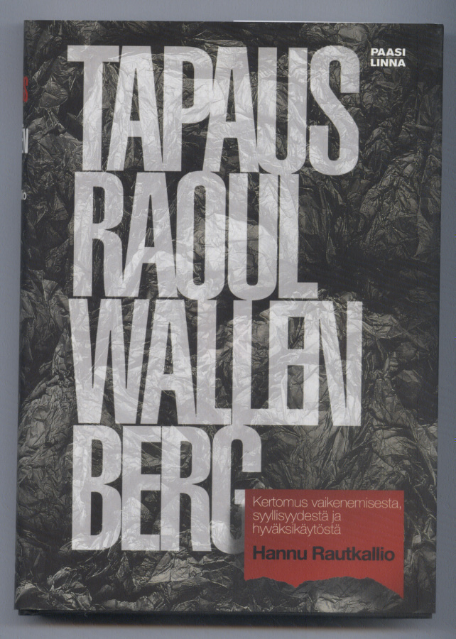 Hannu Rautkallio: Tapaus Raoul Wallenberg
