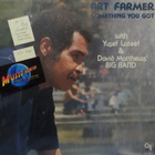 ART FARMER WITH YUSEF LATEEF & DAVID MATTHEWS' BIG BAND - LP - pikkukuva 1