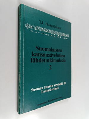 Toimi Ilmari Haapalainen : Suomalaisten kansansävelmien l...