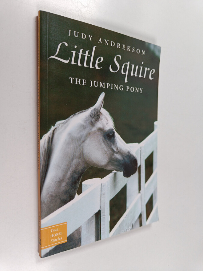 Judy Andrekson : Little Squire - The Jumping Pony