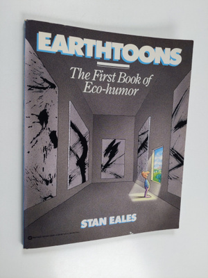 Stan Eales : Earthtoons - The First Book of Eco-Humor