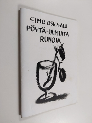 Simo Osk Salo : Pöytä- ja muita ja runoja sekä joitakin k...