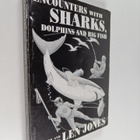Len Jones : Encounters with Sharks, Dolphins and Big Fish... - pikkukuva 1